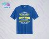 SHLL BSBL Loud Proud Dad Unisex Dri Fit Tee  (Navy, Royal, Orange, Cardinal, Purple)