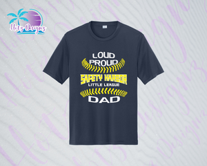 SHLL BB Loud Proud Dad Unisex Dri Fit Tee  (Navy, Royal, Orange, Cardinal, Purple)