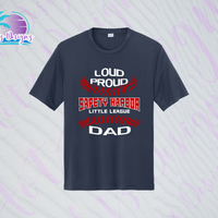 SHLL BB Loud Proud Dad Unisex Dri Fit Tee  (Navy, Royal, Orange, Cardinal, Purple)