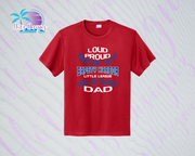 SHLL BB  Loud Proud Dad Unisex Dri Fit Tee Loud Proud Dad (Red, Black, Columbia, Green)