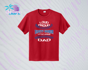 SHLL BSBL  Loud Proud Dad Unisex Dri Fit Tee (Red, Black, Columbia, Green)