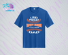 SHLL BB Loud Proud Dad Unisex Dri Fit Tee  (Navy, Royal, Orange, Cardinal, Purple)