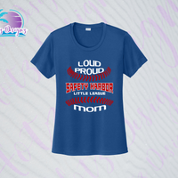 SHLL BB Loud Proud Mom Ladies Dri Fit Tee (Navy, Royal, Orange, Cardinal)