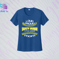 SHLL BB Loud Proud Mom Ladies Dri Fit Tee (Navy, Royal, Orange, Cardinal)