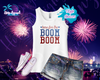 4th of July - Here for the Boom Boom Girls' Tank Top / Shirt