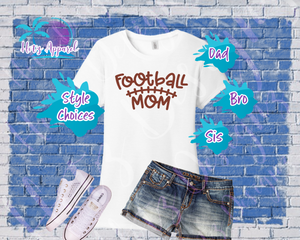 Football Laces Mom, Dad, Bro, Sis Shirts