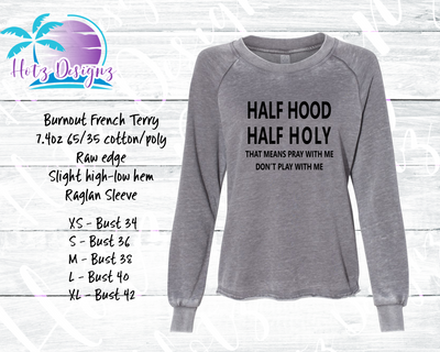 Half Hood Half Holy Women's Sweatshirt