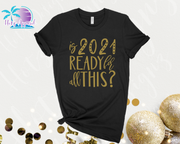 New Year Is 2021 Ready for all This? Unisex Shirt