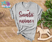 Wine for Christmas - Dear Santa Just Bring Wine