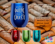 Another Wine Bites the Dust Stemless Wine Glass
